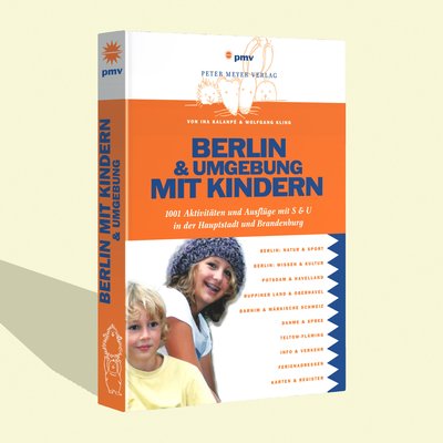 Berlin und Umgebung mit Kindern